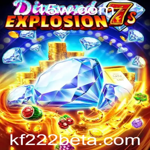 Explorando o Vibrante Jogo de Cassino DiamondExplosion7s com KF222BET